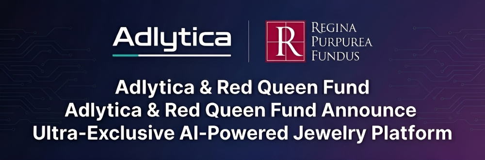 Adlytica & Red Queen Fund Announce Ultra-Exclusive AI-Powered Jewelry Platform
