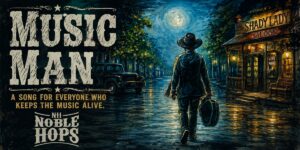 The Long Way Around: Noble Hops Find the Truth in “Music Man”